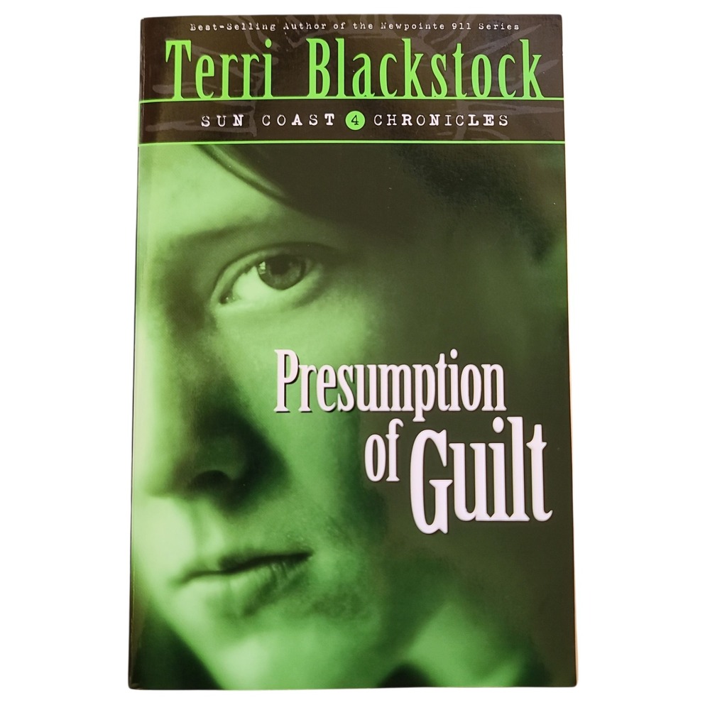 Presumption of Guilt Sun Coast Chronicles Book 4 by Terri Blackstock Fiction